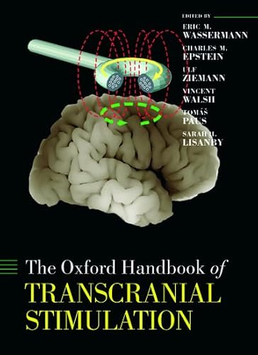 Beispielbild fr The Oxford Handbook of Transcranial Stimulation zum Verkauf von Better World Books Ltd