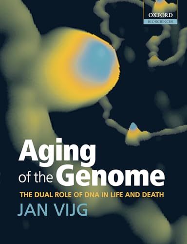 Beispielbild fr Aging of the Genome: The Dual Role of DNA in Life and Death zum Verkauf von MB Books