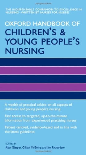 Imagen de archivo de Oxford Handbook of Children's and Young People's Nursing (Oxford Handbooks in Nursing) a la venta por AwesomeBooks