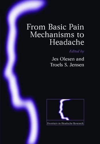 Stock image for From Basic Pain Mechanisms to Headache (Frontiers in Headache Research Series (14)) for sale by Seagull Books