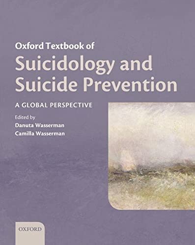 Beispielbild fr Oxford Textbook of Suicidology and Suicide Prevention (Oxford Textbooks in Psychiatry) zum Verkauf von WorldofBooks