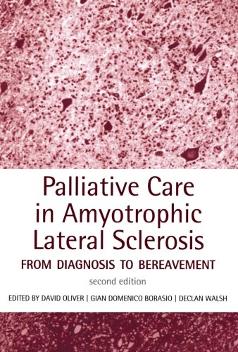 Stock image for Palliative Care in Amyotrophic Lateral Sclerosis: From Diagnosis to Bereavement for sale by Anybook.com