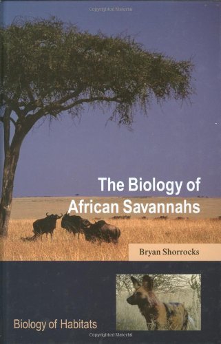Stock image for The Biology of African Savannahs (Biology of Habitats Series) for sale by Mispah books