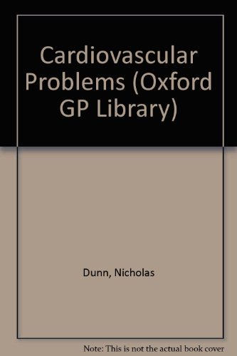 Cardiovascular Problems (9780198571032) by Dunn, Nick; Everitt, Hazel; Simon, Chantal