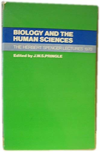 Stock image for Biology and the Human Sciences. The Herbert Spencer Lectures 1970. for sale by G. & J. CHESTERS