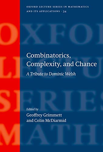 Imagen de archivo de Combinatorics, Complexity, and Chance : A Tribute to Dominic Welsh a la venta por Better World Books