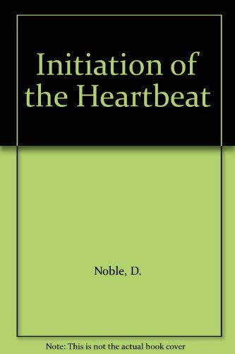 9780198571544: The initiation of the heartbeat