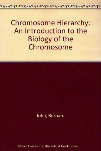 9780198571612: Chromosome Hierarchy: An Introduction to the Biology of the Chromosome