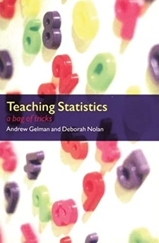 Teaching Statistics: A Bag of Tricks (9780198572244) by Gelman, Andrew; Nolan, Deborah