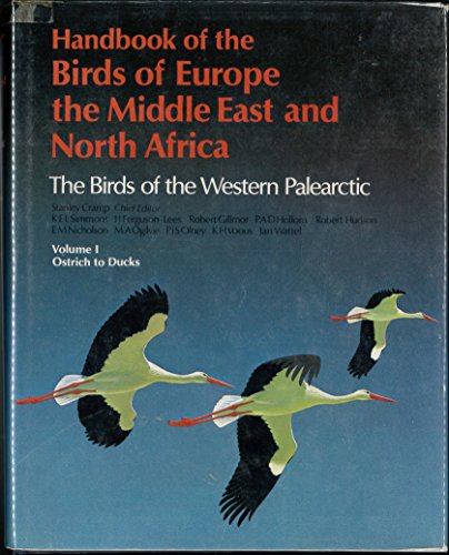 Imagen de archivo de Handbook of the Birds of Europe, the Middle East and North Africa. The Birds of the western Paleoarctic. Volume 1. Ostrich to Ducks a la venta por Blue Heron Books