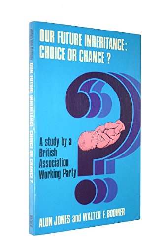 9780198573906: Our Future Inheritance: Choice or Chance?