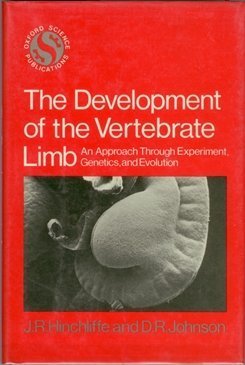 Imagen de archivo de The Development of the Vertebrate Limb : An Approach Through Experiment, Genetics, and Evolution a la venta por Better World Books