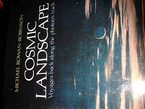 9780198575535: Cosmic Landscape: Voyages Back Along the Photon's Track