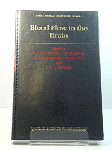 Stock image for Blood Flow in the Brain (Oxford Medical Engineering Series) for sale by Midtown Scholar Bookstore