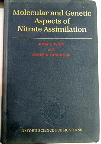 Molecular and Genetic Aspects of Nitrate Assimilation