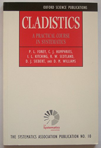 Beispielbild fr Cladistics : A Practical Course in Systematics zum Verkauf von Better World Books