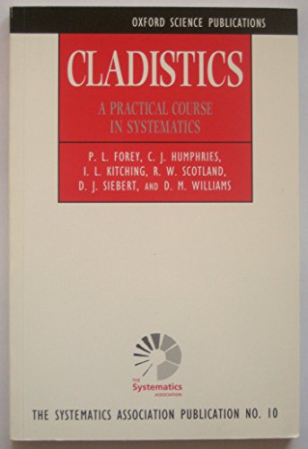 Imagen de archivo de Cladistics. A Practical Course in Systematics a la venta por Blue Heron Books