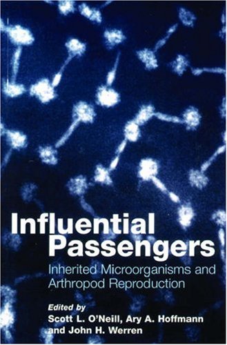 Stock image for Influential Passengers: Inherited Microorganisms and Arthropod Reproduction for sale by Rob the Book Man