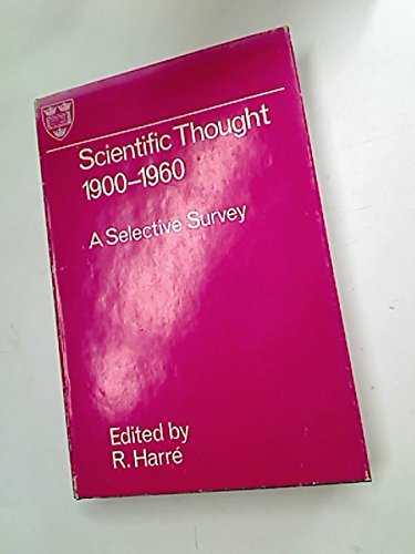 Scientific Thought: 1900-1960, A Selective Survey