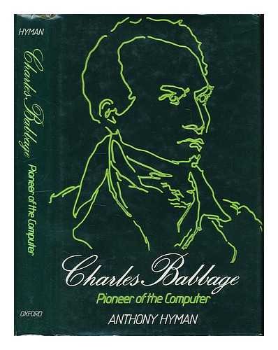 9780198581703: Charles Babbage: Pioneer of the Computer