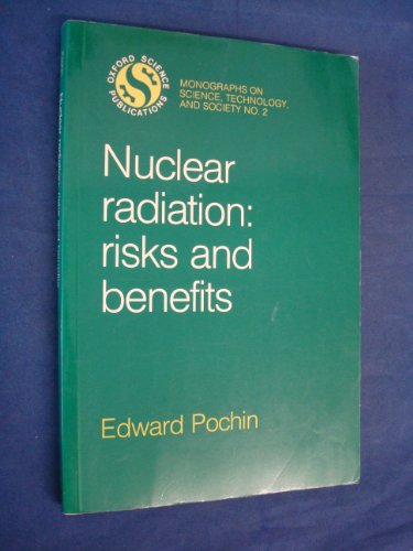 Beispielbild fr NUCLEAR RADIATION: RISKS AND BENEFITS. zum Verkauf von Cambridge Rare Books