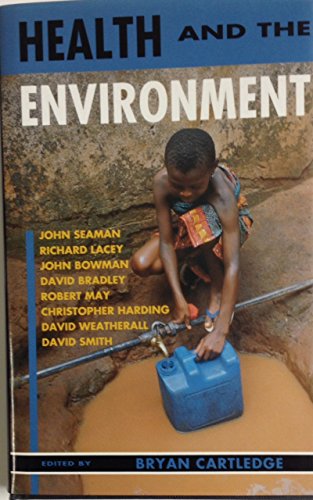 Stock image for Health and the Environment: The Linacre Lectures, 1992-93 (The Linacre Lectures, 1992-3) for sale by Bahamut Media