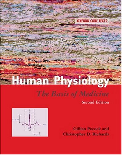 Beispielbild fr Human Physiology: The Basis of Medicine (Oxford Core Texts) zum Verkauf von Studibuch