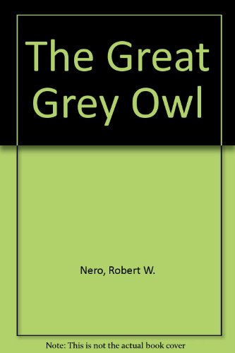 9780198586012: The Great Grey Owl