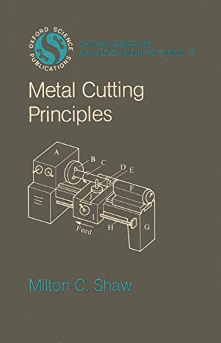 9780198590026: Metal Cutting Principles (Oxford Series on Advanced Manufacturing)