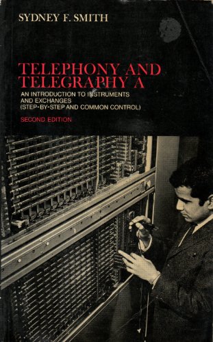 9780198593577: Telephony and Telegraphy: An Introduction to Instruments and Switching Systems