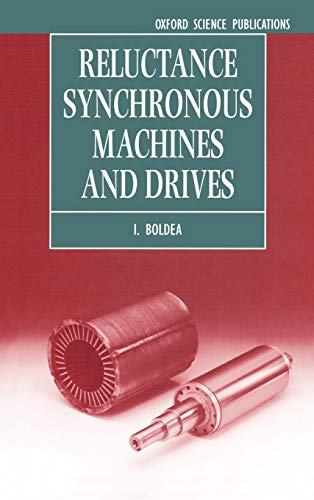 9780198593911: Reluctance Synchronous Machines and Drives: 38 (Monographs in Electrical and Electronic Engineering)