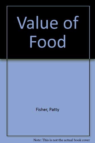 Stock image for Value of Food for sale by WorldofBooks