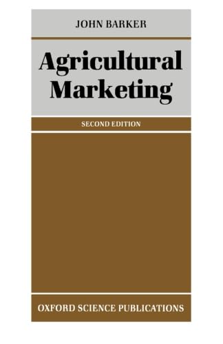 Beispielbild fr Agricultural Marketing 2e (Oxford science publications) zum Verkauf von AwesomeBooks