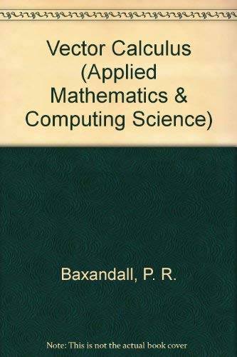 Imagen de archivo de Oxford Applied Mathematics and Computing Science: Vector Calculus a la venta por Anybook.com