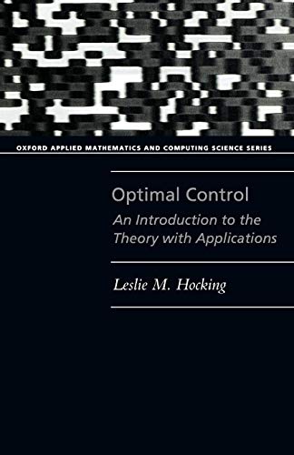 Immagine dell'editore per Optimal Control: An Introduction to the Theory With Applications (Oxford Applied Mathematics & Computing Science Series) venduto da Anybook.com