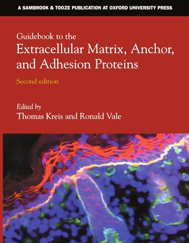 9780198599586: Guidebook to the Extracellular Matrix, Anchor, and Adhesion Proteins (Sambrook & Tooze Guidebook Series)