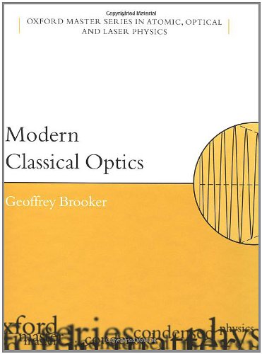 Beispielbild fr Modern Classical Optics (Volume 8) zum Verkauf von Anybook.com