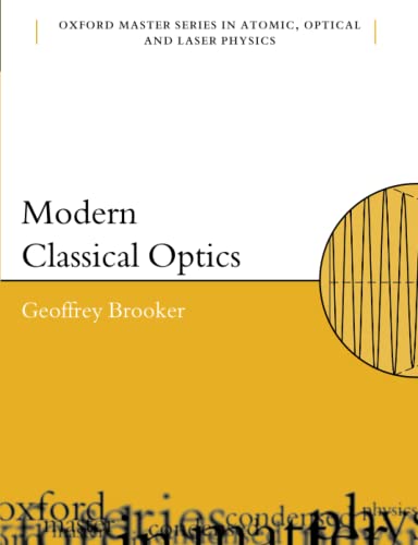 Imagen de archivo de Oxford Master Series in Physics: Modern Classical Optics (Volume 8) a la venta por Anybook.com