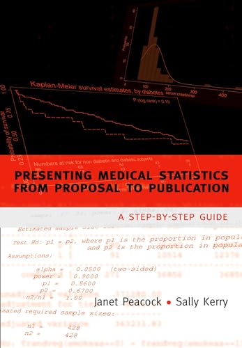 Imagen de archivo de Presenting Medical Statistics from Proposal to Publication : A Step-by-Step Guide a la venta por Better World Books: West