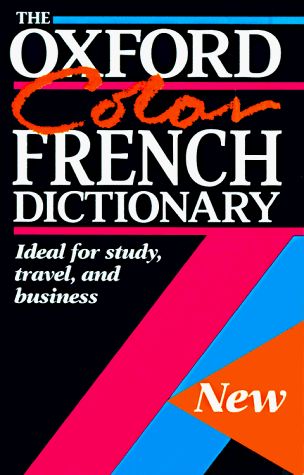 Stock image for The Oxford Color French Dictionary: French-English, English-French; Fran,cais-Anglais, Anglais-Fran,cais for sale by More Than Words