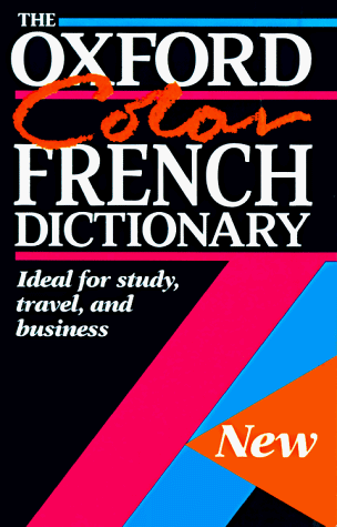 Stock image for The Oxford Color French Dictionary : French-English, English-French; Franais-Anglais, Anglais-Franais for sale by Better World Books