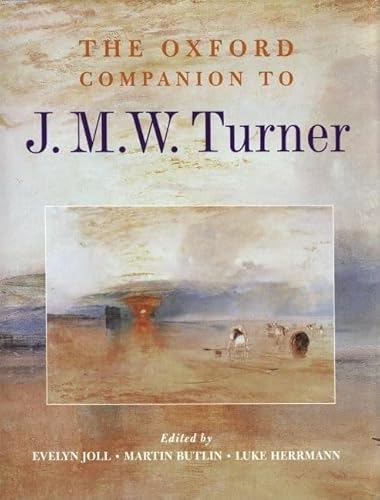 Beispielbild fr The Oxford Companion to J. M. W. Turner zum Verkauf von Better World Books