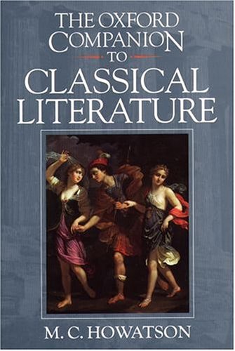 Beispielbild fr The Oxford Companion to Classical Literature (Oxford Companions) zum Verkauf von WorldofBooks
