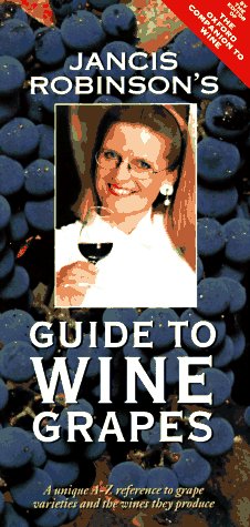 Stock image for Jancis Robinson's Guide to Wine Grapes for sale by SecondSale