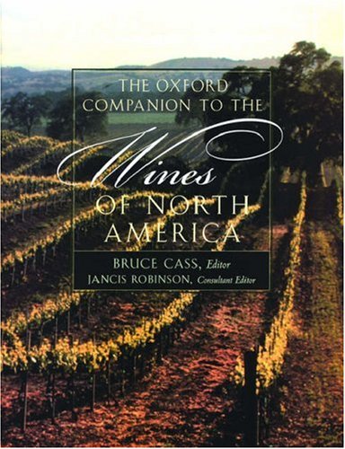 9780198601142: The Oxford Companion to the Wines of North America