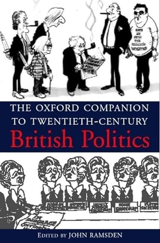Stock image for The Oxford Companion to 20th-Century British Politics for sale by WorldofBooks
