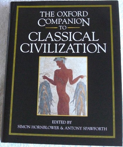 Imagen de archivo de The Oxford Companion to Classical Civilisation a la venta por Books From California