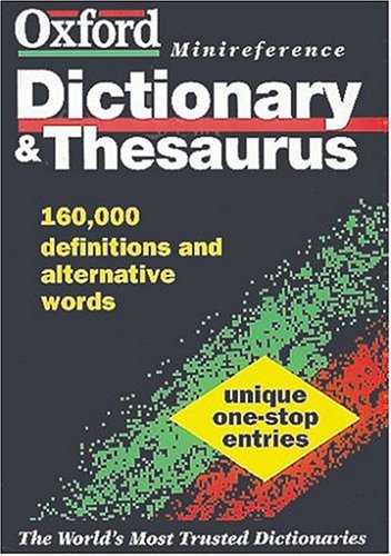 Imagen de archivo de The Oxford Minireference Dictionary and Thesaurus a la venta por SecondSale