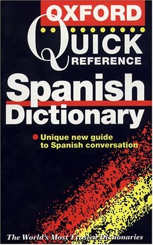 Stock image for The Oxford Quick Reference Spanish Dictionary for sale by AwesomeBooks