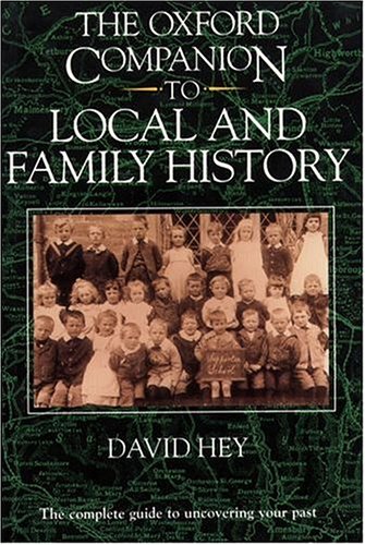 9780198602156: The Oxford Companion to Local and Family History